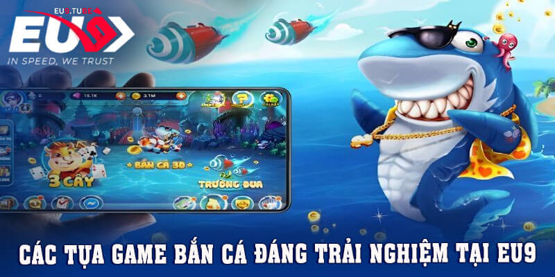 cac-game-ban-ca-dang-trai-nghiem