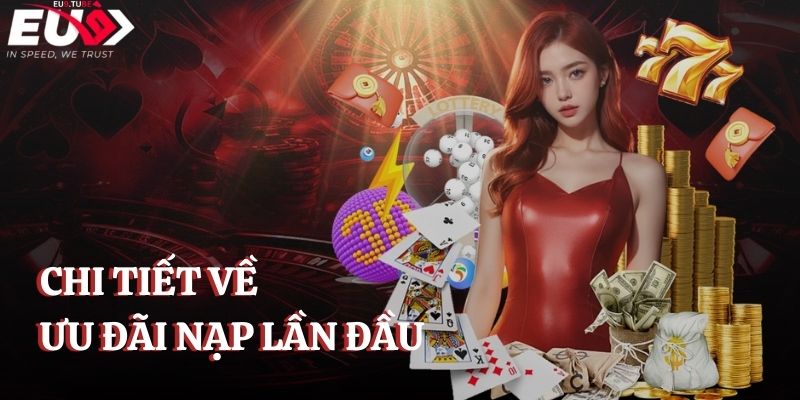 chi-tiet-uu-dai-nap-lan-dau