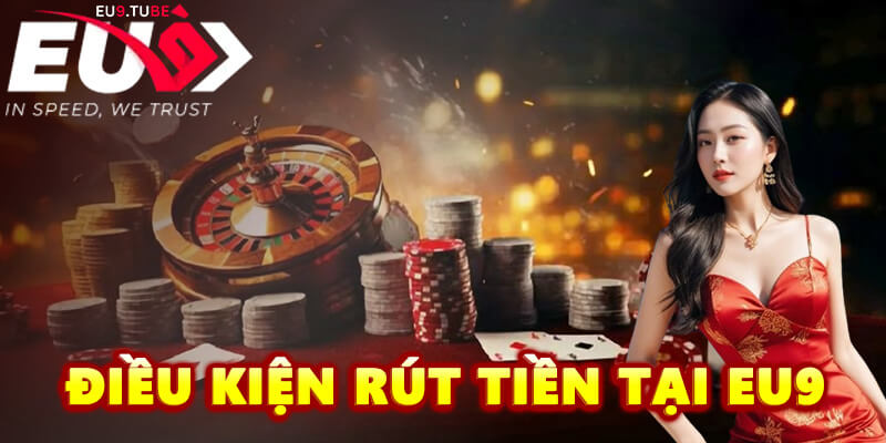 dieu-kien-rut-tien