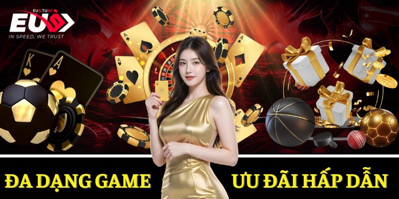 gioi-thieu-eu9-da-dang-game
