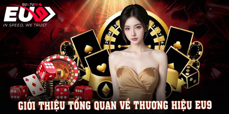 gioi-thieu-tong-quan-eu9