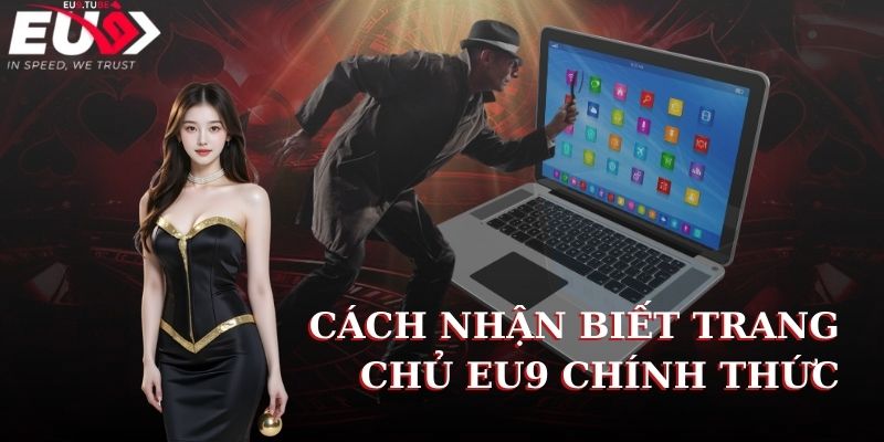 nhan-biet-EU9-lua-dao